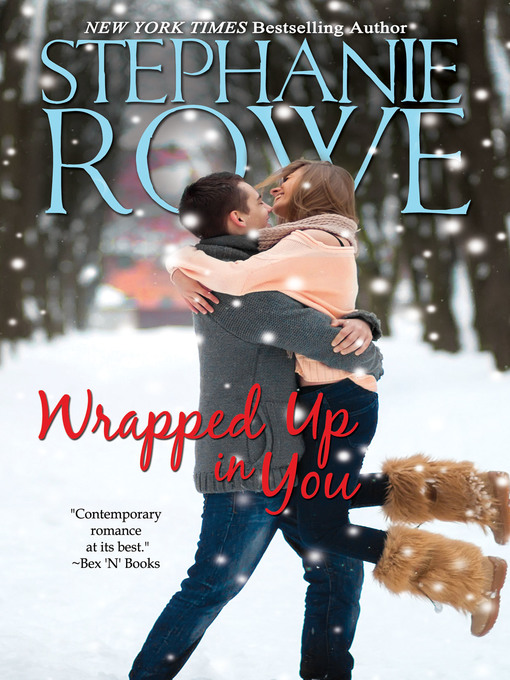 Title details for Wrapped Up in You by Stephanie Rowe - Available